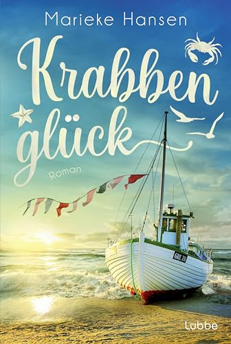 Krabbenglück: Ein Urlaubs- und Sommerroman von der deutschen Nordseeküste von Lübbe