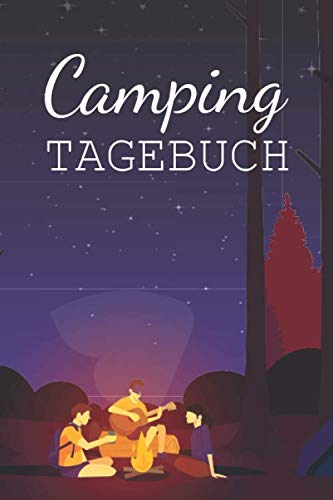 Camping Tagebuch: Reisetagebuch für verschiedene Stellplätze und den Caravaning Urlaub - Reisebuch für Camper beim Camping Camping Tagebuch: Reisetagebuch für verschiedene Stellplätze und den Caravaning Urlaub - Reisebuch für Camper beim Camping
