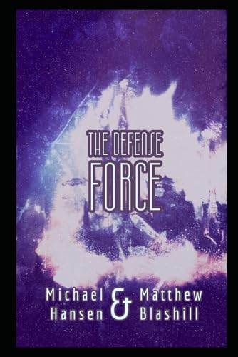 The Defense Force: The Erratic Sun Book 3