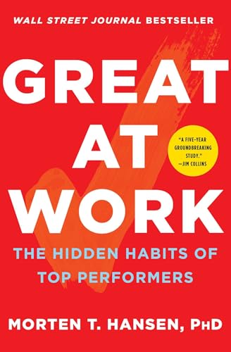 Great at Work: The Hidden Habits of Top Performers von Simon & Schuster