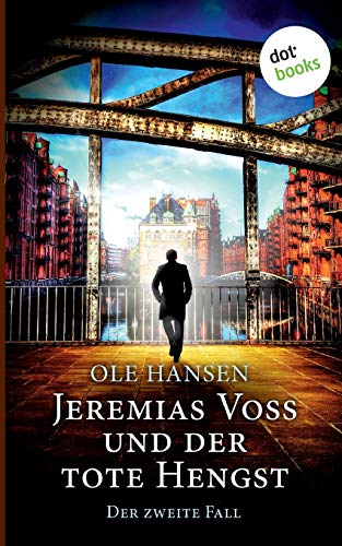 Jeremias Voss und der tote Hengst - Der zweite Fall: Kriminalroman