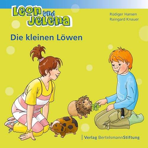 Leon und Jelena - Die kleinen Löwen Leon und Jelena - Die kleinen Löwen von Bertelsmann Stiftung