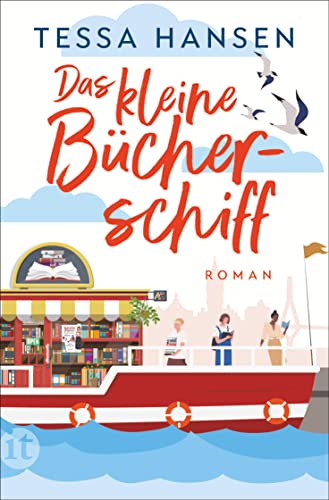 Das kleine Bücherschiff: Roman | Ein betörender Wohlfühlroman über zwei engagierte Buchhändlerinnen von Insel Verlag
