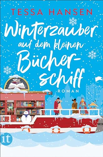 Winterzauber auf dem kleinen Bücherschiff: Roman | Im Hafen der Liebe | Eine Wohlfühl-Romance für gemütliche Lesestunden an kalten Tagen (Das kleine Bücherschiff) von Insel Verlag