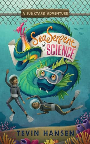 Sea Serpent of Science (Junkyard Adventures, Band 2)