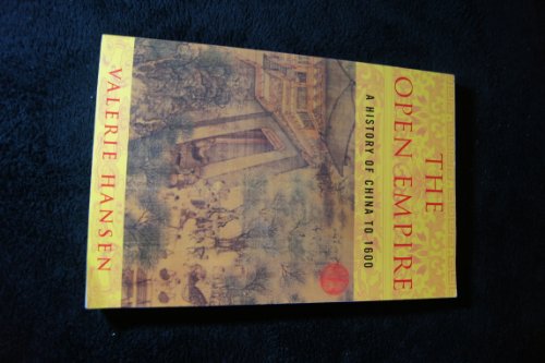 The Open Empire: A History of China to 1600: A History of China Through 1600