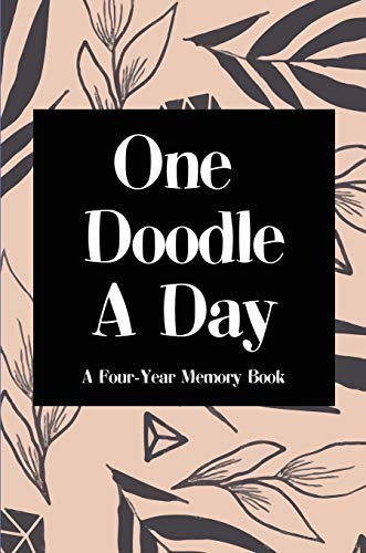 One Doodle A Day: A Four-Year Memory Book, Hardcover (Moments Captured, Band 2)