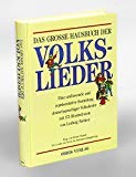 Das große Hausbuch der Volkslieder. Sonderausgabe. Über 400 Lieder aus Deutschland, Österreich und der Schweiz