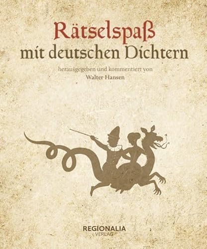 Rätselspaß mit deutschen Dichtern Rätselspaß mit deutschen Dichtern von REGIONALIA VERLAG