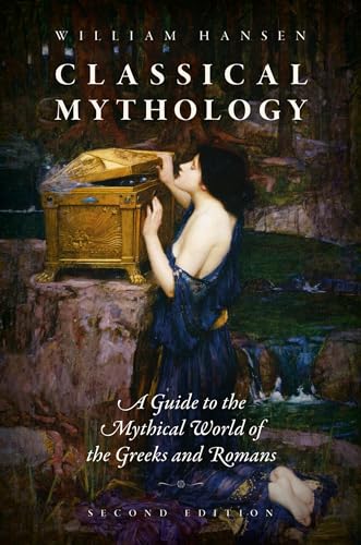 Classical Mythology: A Guide to the Mythical World of the Greeks and Romans von OUP USA