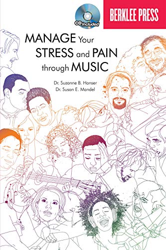 Manage Your Stress and Pain Through Music [With CD (Audio)]