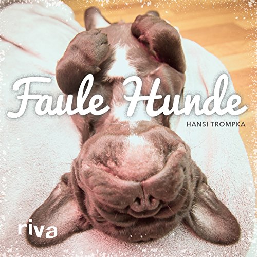 Faule Hunde von RIVA