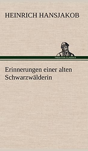 Erinnerungen einer alten Schwarzwälderin