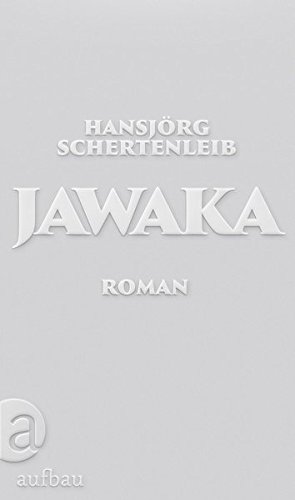 Jawaka: Roman von Aufbau Verlag