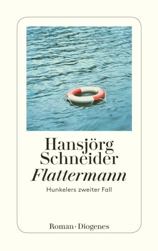 Flattermann: Hunkelers zweiter Fall (detebe)