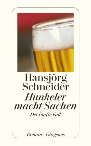 Hunkeler macht Sachen: Der fünfte Fall (detebe)