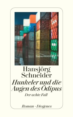 Hunkeler und die Augen des Ödipus: Hunkelers achter Fall (Kommissär Hunkeler) von Diogenes Verlag AG