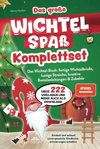 Das große Wichtelspaß Komplettset – Das Wichtel Buch: fertige Wichtelbriefe, lustige Streiche, kreative Bastelanleitungen & mehr: Einfach und schnell unvergessliche Kindheitserinnerungen schaffen Das große Wichtelspaß Komplettset – Das Wichtel Buch: fertige Wichtelbriefe, lustige Streiche, kreative Bastelanleitungen & mehr: Einfach und schnell unvergessliche Kindheitserinnerungen schaffen