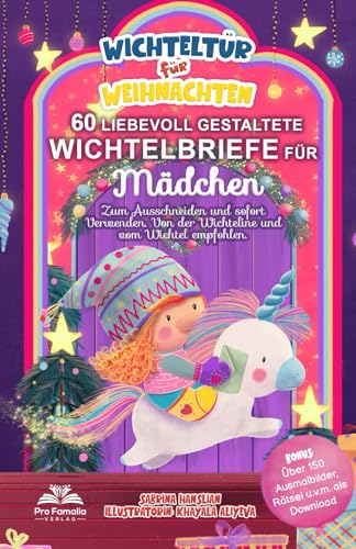 Wichteltür für Weihnachten: 60 liebevoll gestaltete Wichtelbriefe für Mädchen - Zum Ausschneiden und sofort Verwenden. Von der Wichteline und vom Wichtel empfohlen. Wichteltür für Weihnachten: 60 liebevoll gestaltete Wichtelbriefe für Mädchen - Zum Ausschneiden und sofort Verwenden. Von der Wichteline und vom Wichtel empfohlen. von Pro Famalia Verlag