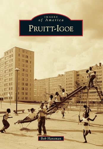 Pruitt-Igoe (Images of America)