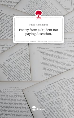 Poetry from a Student not paying Attention.. Life is a Story - story.one von story.one publishing