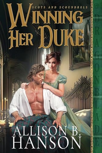 Winning Her Duke (Scots and Scoundrels, Band 1) von Kathryn Le Veque Novels, Inc.