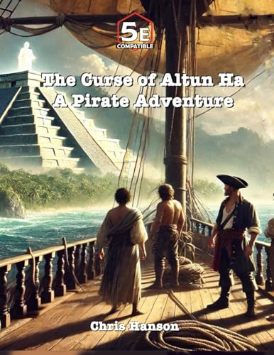 The Curse of Altun Ha: A Pirate Adventure von Windy Sea Publishing