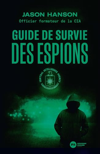 Guide de survie des espions von NOUVEAU MONDE