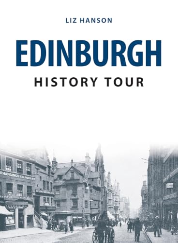 Edinburgh History Tour von Amberley Publishing