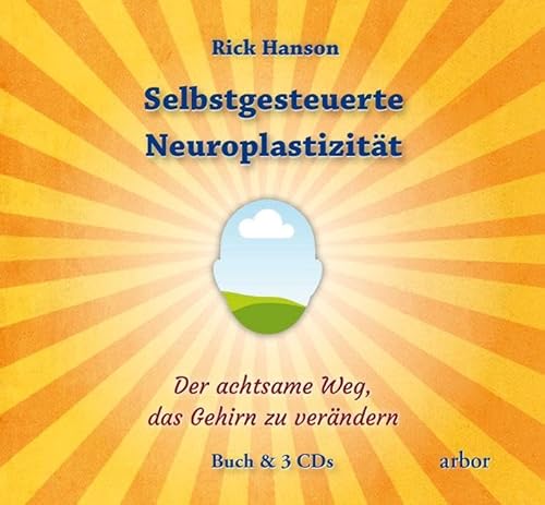 Selbstgesteuerte Neuroplastizität: Der achtsame Weg, das Gehirn zu verändern