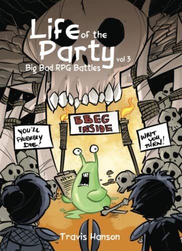 Life of the Party: Big Bad RPG Battles vol 3