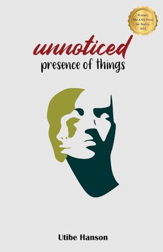Unnoticed Presence of Things von Noirledge Publishing