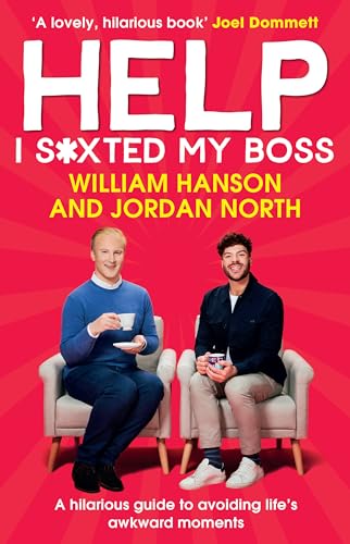 Help I S*xted My Boss: The Sunday Times Bestselling Guide to Avoiding Life’s Awkward Moments Help I S*xted My Boss: The Sunday Times Bestselling Guide to Avoiding Life’s Awkward Moments