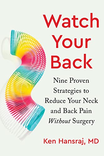 Watch Your Back: Nine Proven Strategies to Reduce Your Neck and Back Pain Without Surgery von Sounds True