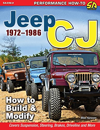 Jeep CJ 1972-1986: How to Build & Modify von CarTech