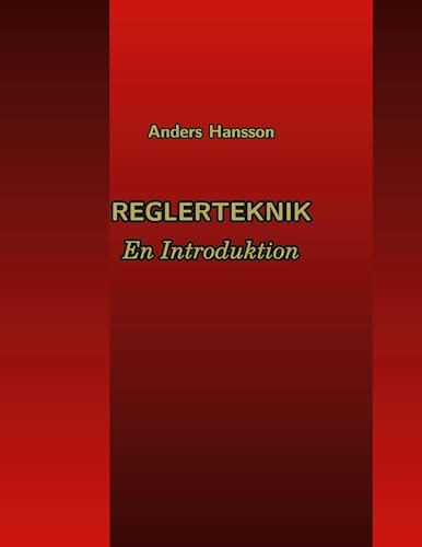 Reglerteknik: En Introduktion von BoD – Books on Demand – Schweden