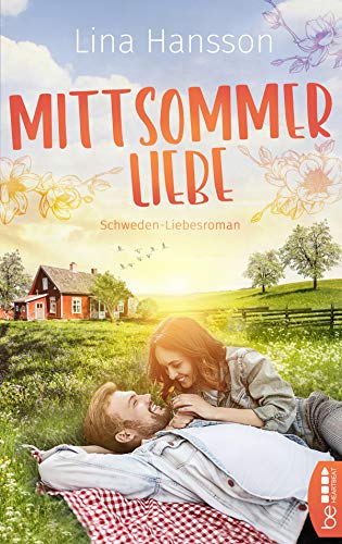 Mittsommerliebe (Schwedenliebesroman)