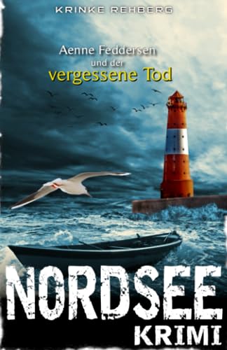 NORDSEE-KRIMI - Aenne Feddersen und der vergessene Tod: Küstenkrimi (Küstenkrimi Nordfriesland, Band 1)