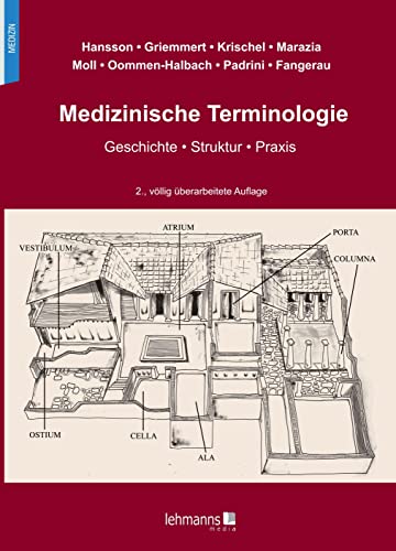 Medizinische Terminologie: Geschichte • Struktur • Praxis