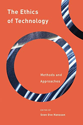 The Ethics of Technology: Methods and Approaches (Philosophy, Technology and Society) von Rowman & Littlefield Publishers