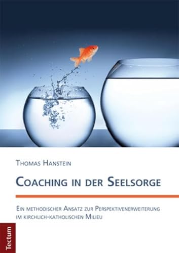 Coaching in der Seelsorge: Ein methodischer Ansatz zur Perspektivenerweiterung im kirchlich-katholischen Milieu