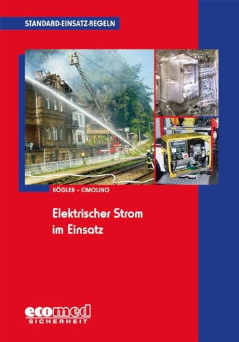 Standard-Einsatz-Regeln: Elektrischer Strom im Einsatz von ecomed