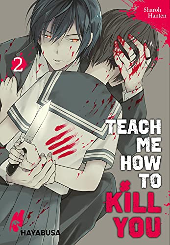 Teach me how to Kill you 2: Blutiger Manga-Thriller über einen Serienkiller und seine Schülerin