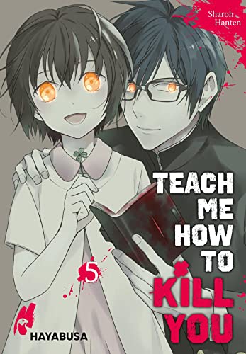 Teach me how to Kill you 5: Blutiger Manga-Thriller über einen Serienkiller und seine Schülerin!