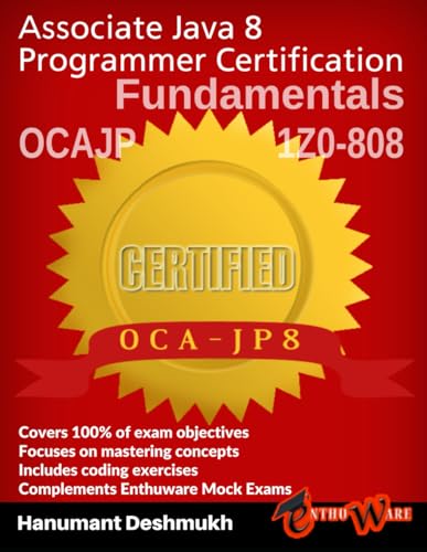 OCAJP Associate Java 8 Programmer Certification Fundamentals: 1Z0-808