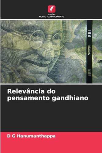 Relevância do pensamento gandhiano: DE von Edições Nosso Conhecimento