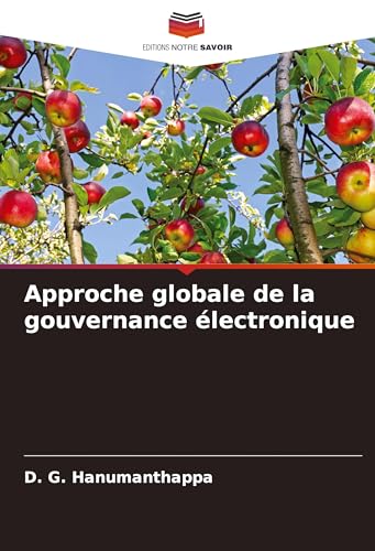 Approche globale de la gouvernance électronique von Editions Notre Savoir