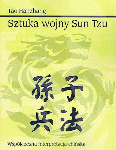 Sztuka wojny Sun Tzu Współczesna interpretacja chińska Sztuka wojny Sun Tzu Współczesna interpretacja chińska von Promise