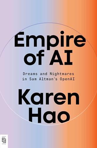 Empire of AI: Dreams and Nightmares in Sam Altman's OpenAI von Penguin LLC US