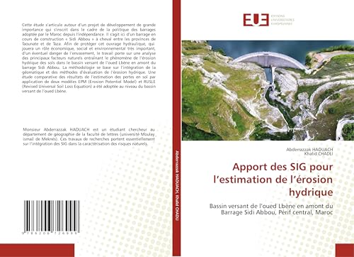 Apport des SIG pour l'estimation de l'érosion hydrique: Bassin versant de l'oued Lbène en amont du Barrage Sidi Abbou, Périf central, Maroc von Éditions universitaires européennes